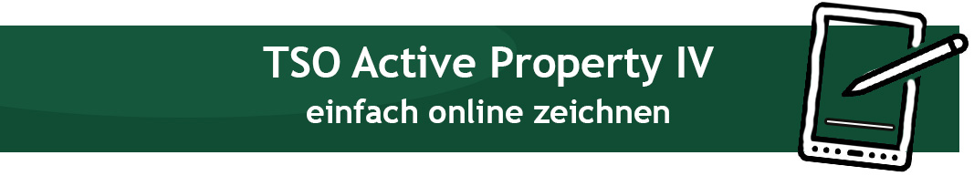 TSO Active Property IV online zeichnen